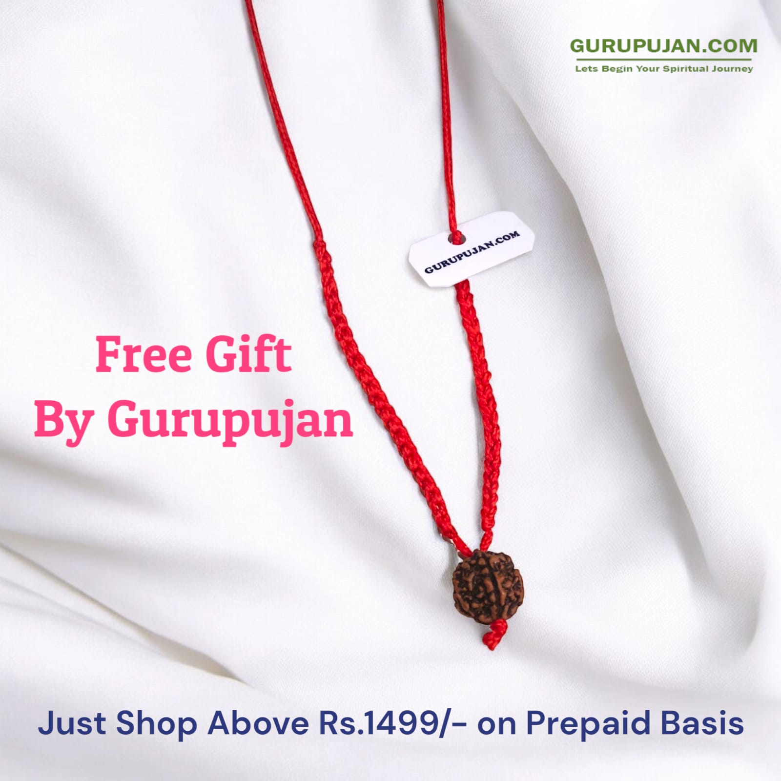 Free gift of 5 Mukhi Rudraksha with red knotted thread by Gurupujan, included with every prepaid order above Rs. 1499.